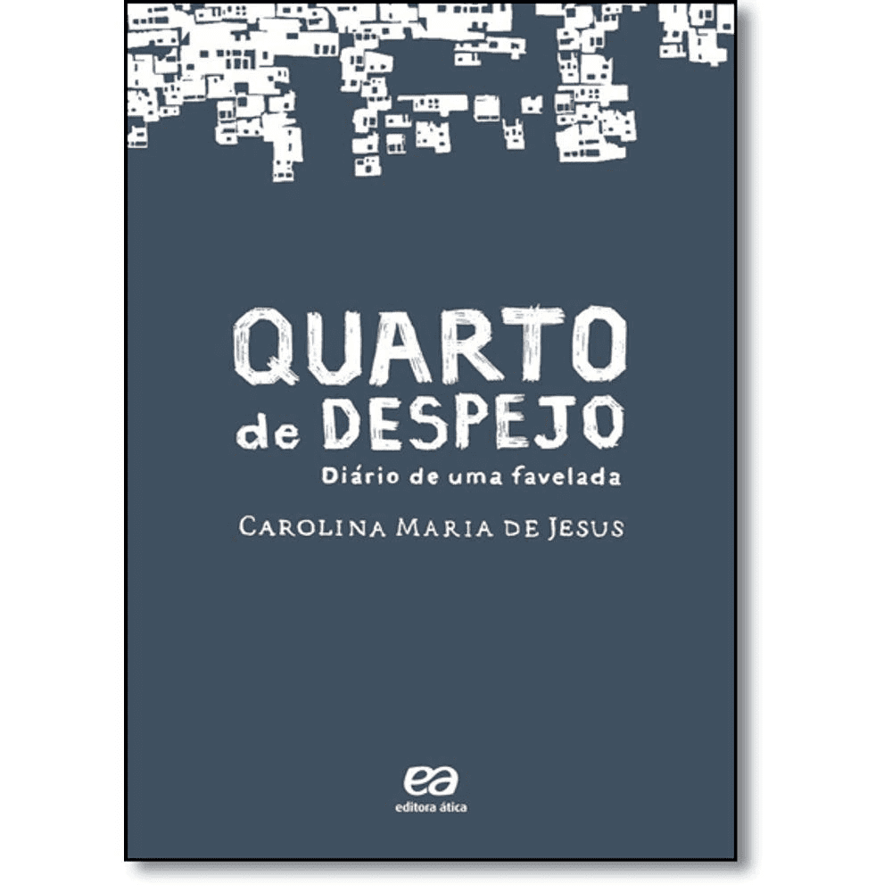 Fotografia do livro Quarto de Desepejo, o qual tem uma capa meio cinza, com os dizeres em branco e algumas ilustrações representando favelas acompanhando o tom branco